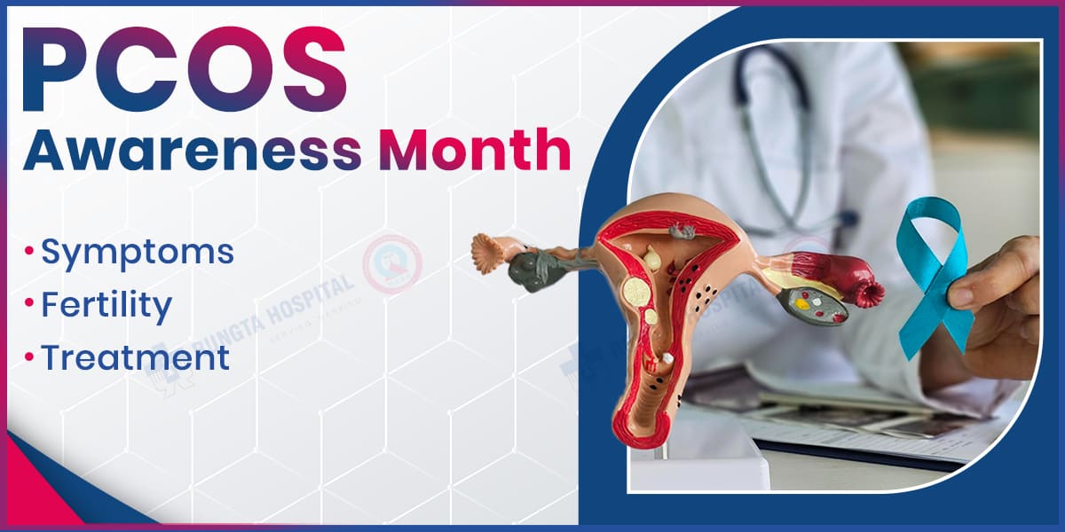 PCOS Awareness Month Symptoms, Fertility & Treatment