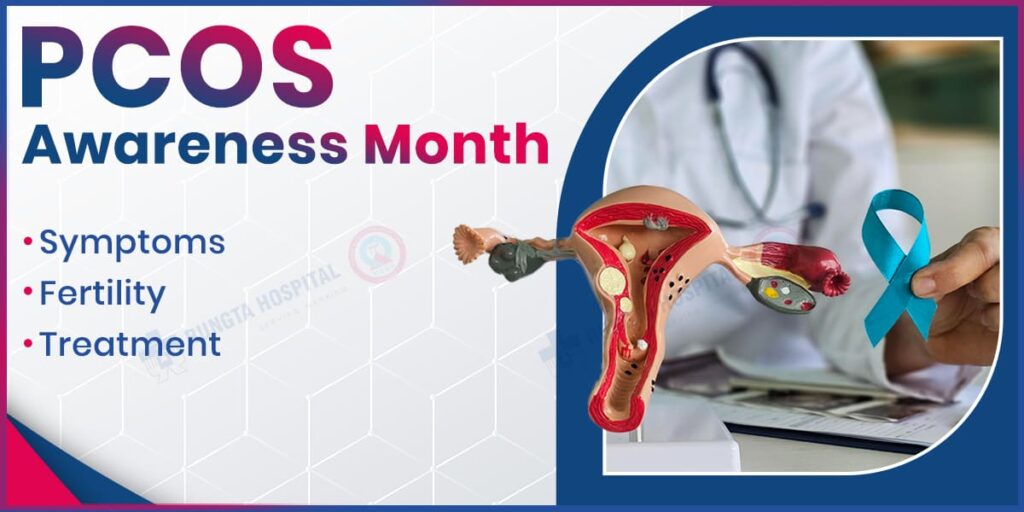 PCOS Awareness Month Symptoms, Fertility & Treatment