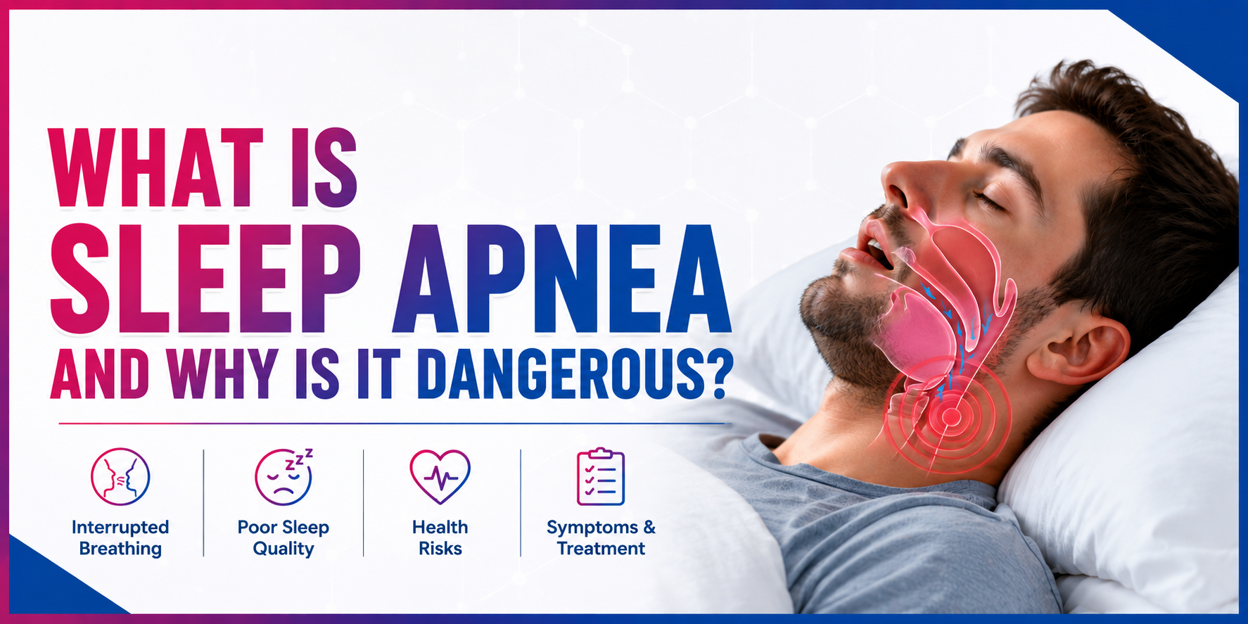 What Is Sleep Apnea and Why Is It Dangerous? 2 Understanding sleep apnea risks and symptoms